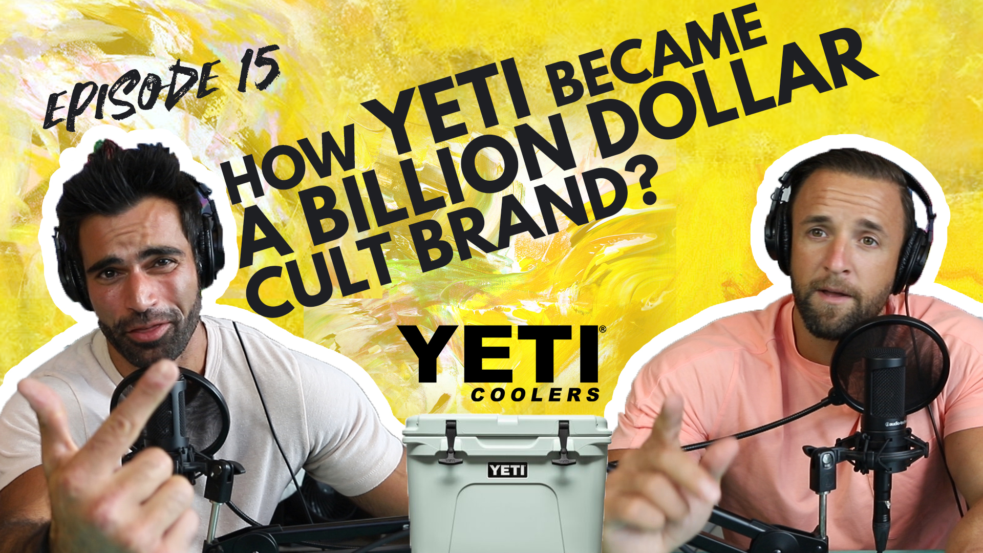 Episode 15: A Billion Dollar Cult Brand: Yeti Branding Strategies